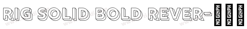 Rig Solid Bold Rever字体转换